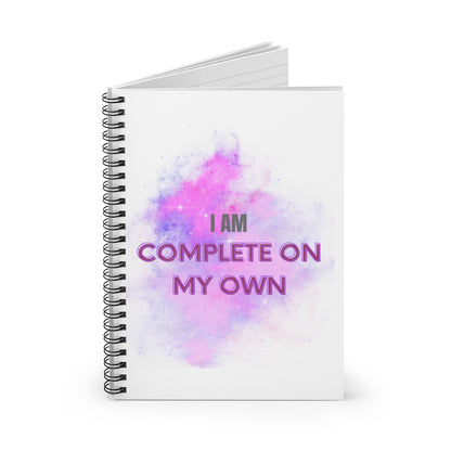 I AM COMPLETE ON MY OWN - Affirmation Spiral Notebook - Ruled Line - With Document Pocket